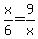 x%2F6=9%2Fx