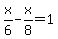 x%2F6++-++x%2F8++=+1