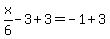 x%2F6+-3%2B3+=+-1%2B3