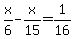 x%2F6-x%2F15=1%2F16
