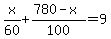 x%2F60%2B%28780-x%29%2F100=9