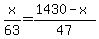 x%2F63=+%281430-x%29%2F47