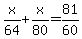 x%2F64+%2B+x%2F80+=+81%2F60