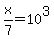 x%2F7=10%5E3