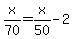 x%2F70+=+x%2F50+-+2