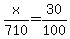 x%2F710=30%2F100