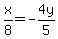 x%2F8=+-4y%2F5