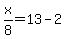 x%2F8=13-2