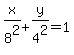 x%2F8%5E2%2By%2F4%5E2=1