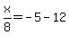 x%2F8++=+-5-12