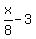 x%2F8+-3