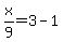 x%2F9=3-1