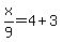 x%2F9=4%2B3