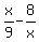 x%2F9+-+8%2Fx