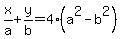 x%2Fa%2By%2Fb=4%28a%5E2-b%5E2%29