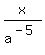 x%2Fa%5E%28-5%29