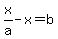 x%2Fa-x=b