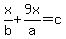 x%2Fb+%2B+9x%2Fa+=+c