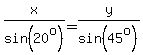 x%2Fsin%2820%5Eo%29=y%2Fsin%2845%5Eo%29