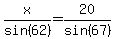 x%2Fsin%2862%29=20%2Fsin%2867%29