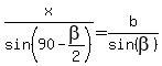 x%2Fsin%2890-beta%2F2%29=b%2Fsin%28beta%29