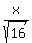 x%2Fsqrt%2816%29