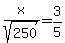 x%2Fsqrt%28250%29+=+3%2F5