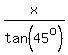 x%2Ftan%2845%5Eo%29