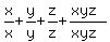 x%2Fx%2By%2Fy%2Bz%2Fz%2B%28xyz%29%2F%28xyz%29
