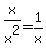 x%2Fx%5E2+=+1%2Fx
