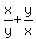 x%2Fy%2By%2Fx
