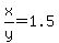 x%2Fy=1.5