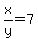 x%2Fy=7