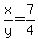 x%2Fy=7%2F4