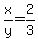 x%2Fy+=+2%2F3