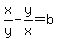 x%2Fy+-+y%2Fx=+b