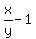 x%2Fy-1