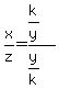 x%2Fz=%28k%2Fy%29%2F%28y%2Fk%29