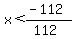 x%3C%28-112%29%2F%28112%29