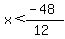 x%3C%28-48%29%2F%2812%29