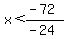x%3C%28-72%29%2F%28-24%29