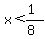 x%3C%281%29%2F%288%29