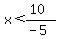 x%3C%2810%29%2F%28-5%29