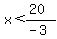 x%3C%2820%29%2F%28-3%29
