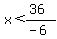 x%3C%2836%29%2F%28-6%29