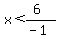 x%3C%286%29%2F%28-1%29
