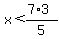x%3C%287%2A3%29%2F5