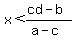 x%3C%28cd-b%29%2F%28a-c%29
