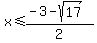 x%3C=%28-3-sqrt%2817%29%29%2F2