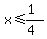x%3C=%281%29%2F%284%29